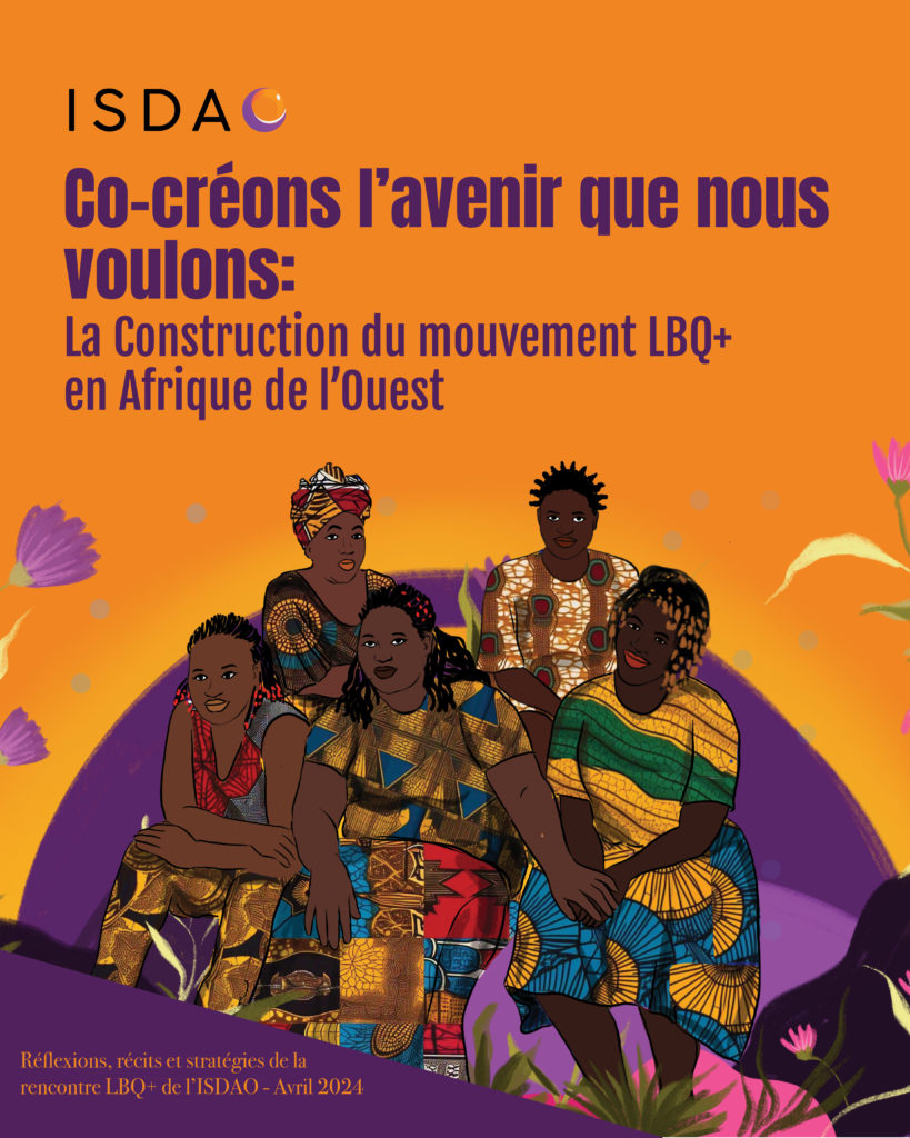 Co-créons l’avenir que nous voulons : La construction du mouvement LBQ+ en Afrique de l’Ouest